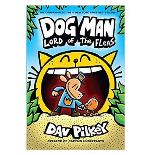 Dog Man #5: Dog Man: Lord of the Fleas: From the Creator of Captain Underpants PILKEY DAV PILKEY DAV | Crossword.in