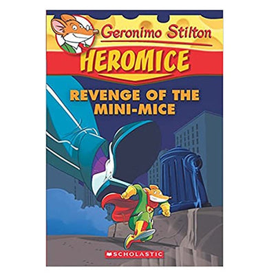 imagGeronimo Stilton Heromice #11: Revenge of the Mini:Mice GERONIMO STILTON
