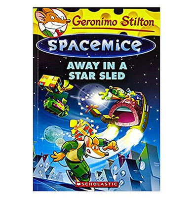 imagGeronimo Stilton : Spacemice#08 Away In A Star Sled Geronimo Stilton GERONIMO STILTON