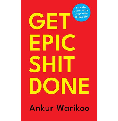 imagGet Epic Shit Done Hardcover Ankur Warikoo