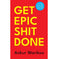 imag1Get Epic Shit Done Hardcover Ankur Warikoo