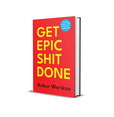 imagGet Epic Shit Done Hardcover Ankur Warikoo