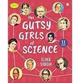 image //www.c...Gutsy Girls Of Science [Hardcover] Ilina Singh - Crossword.in 