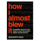 imag1How I Almost Blew It: Incredible Stories from India's Most Successful Digital Entrepreneurs Hardcover Rao Sidharth