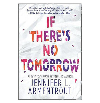 imagIf There’s No Tomorrow Jennifer L. Armentrout