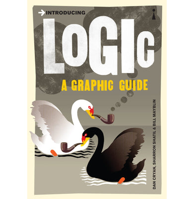 imagIntroducing Logic: A Graphic Guide Graphic Guides Paperback Mayblin Bill; Cryan Dan and Shatil Sharron