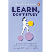 image //www.c...Learn Don't Study: A guide for students and parents to succeed in the ever:changing landscape of the modern workplace Hardcover Sinha Pramath Raj
