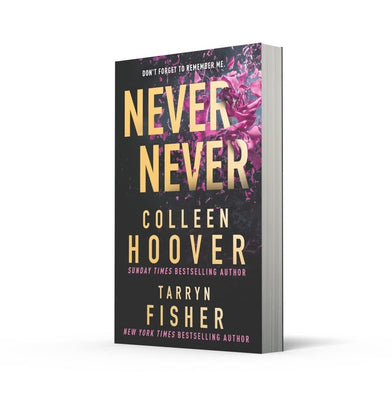 imagNever Never: The heartbreaking romantic thriller from the bestselling authors of It Ends With Us and The Wives Paperback Hoover Colleen and Fisher Tarryn