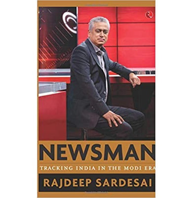 imagNewsman: Tracking India in the Modi Era Rajdeep Sardesai