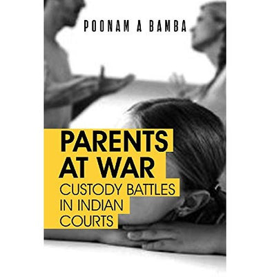 imagParents at War: Custody Battles in Indian Courts Paperback Poonam A Bamba