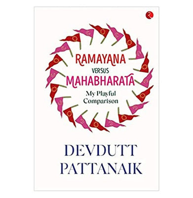 imagRAMAYANA VERSES MAHABHARATA MY PLAYFUL COMPARISON Devdutt Pattanaik Books, BOOKS5, December Book Sale, Humanities, Non Discounted Products, Non Fiction, Ramayana Vs Mahabharata, WBD2025 crossword.in