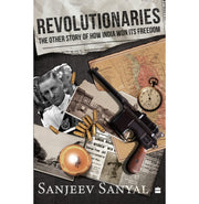 image //www.c...Revolutionaries : The Other Story of How India Won Its Freedom Hardcover Sanyal Sanjeev