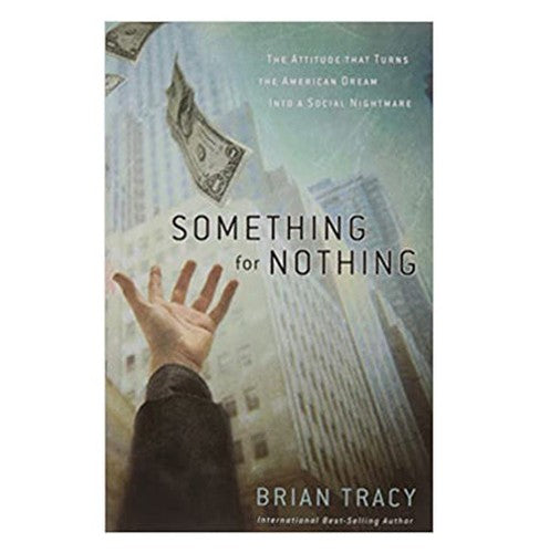 Something For Nothing [Paperback] Brian Tracy | Crossword.in
