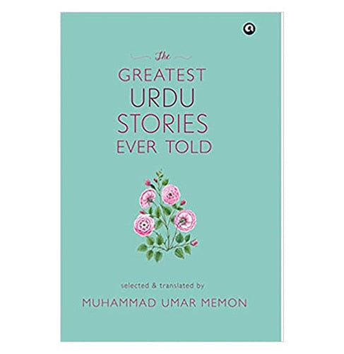 The Greatest Urdu Stories Ever Told