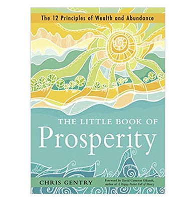 imagThe Little Book of Prosperity : The 12 Principles of Wealth and Abundance Paperback Chris GentryDavid Cameron Gikandi