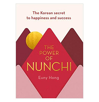 imagThe Power of Nunchi: The Korean Secret to Happiness and Success Hardcover Euny Hong Books, BOOKS5, December Book Sale, Non Discounted Products, Non Fiction, Self Improvement, The Power Of Nunchi, WBD2025 crossword.in