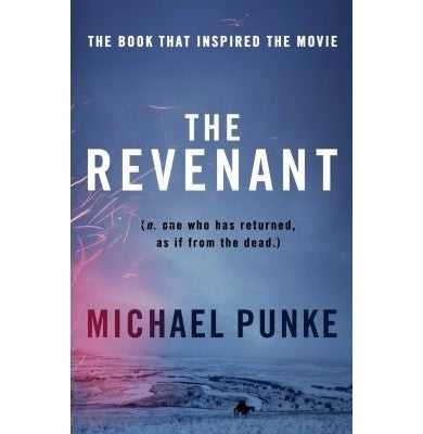 imagThe Revenant : Film tie:in edition Mass Market Paperback Michael Punke