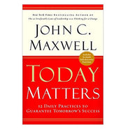 image //www.c...Today Matters : 12 Daily Practices to Guarantee Tomorrows Success Paperback MAXWELL JOHN C. Paperback MAXWELL JOHN C. Paperback MAXWELL JOHN C.