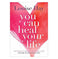 imag1You Can Heal Your Life Paperback Louise Hay