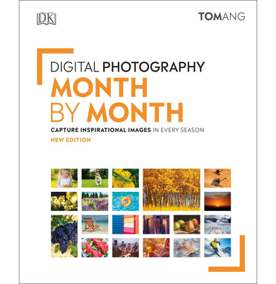 imagDigital Photography Month by Month: Capt Hardcover Ang Tom and Tom Ang Partnership