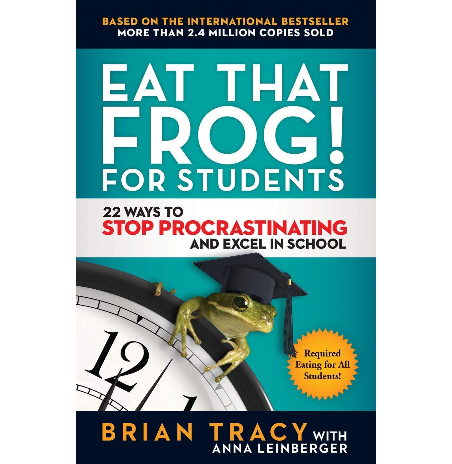Eat That Frog! For Students - Paperback