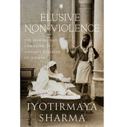 image //www.c...Elusive Nonviolence: The Making and Unmaking of Gandhi’s Religion of Ahimsa Hardcover Sharma Jyotirmaya