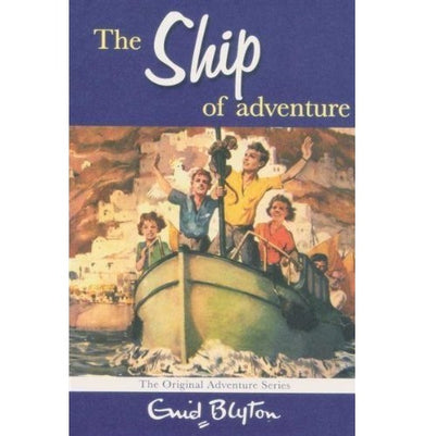 imagEnid Blyton : The Ship of Adventure Paperback ENID BLYTON
