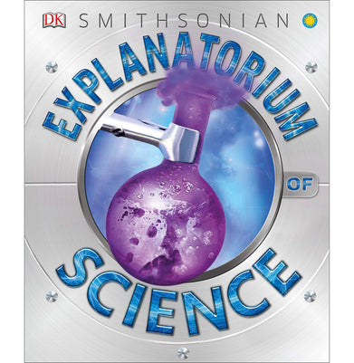 imagExplanatorium of Science DK Explanatorium DK and Smithsonian Institution