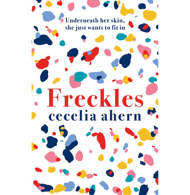 imagFreckles: The must read new novel from the Sunday Times bestselling author of PS I Love You Paperback Ahern Cecelia