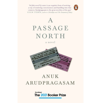 imagA Passage North: A Novel: A searing novel of longing loss & the legacy of war by Anuk Arudpragasam : Contemporary fiction Penguin India Shortlisted for Booker Prize 2021 Hardcover Arudpragasam Anuk Hardcover Arudpragasam Anuk APassage North, Books, BOOKS5, December Book Sale, Fiction, Non Discounted Products, Sci-Fi And Fantasy, WBD2025 crossword.in
