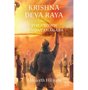 image //www.c...Krishna Deva Raya : The Crown of Vijayanagara Paperback HILIYANA ABHIJEETH