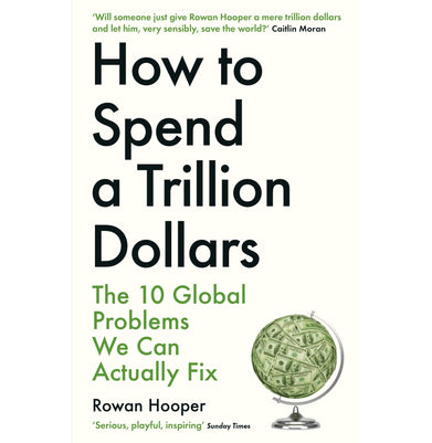 imagHOW TO SPEND A TRILLION DOLLARS Paperback Hooper Rowan
