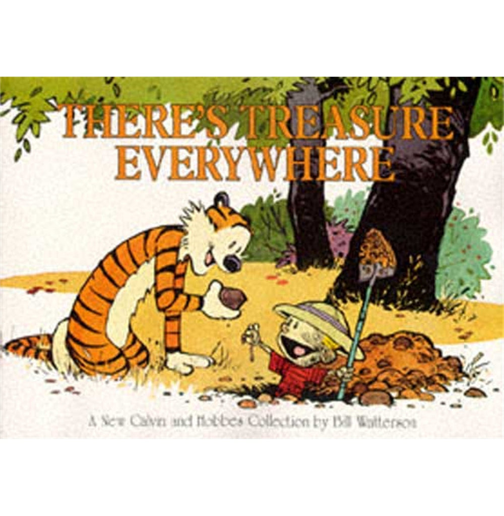 CALVIN & HOBBES :THERE'S TREASURE EVERYWHERE [Paperback] Watterson Bill - Crossword.in 