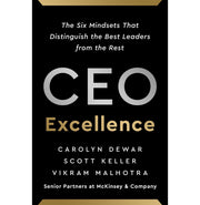 image //www.c...CEO EXCELLENCE: THE SIX MINDSETS THAT DISTINGUISH THE BEST LEADERS FROM THE REST Hardcover Dewar Carolyn; Keller Scott and Malhotra Vikram