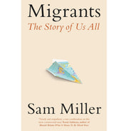 image //www.c...Migrants: The Story of Us All Paperback Miller Sam