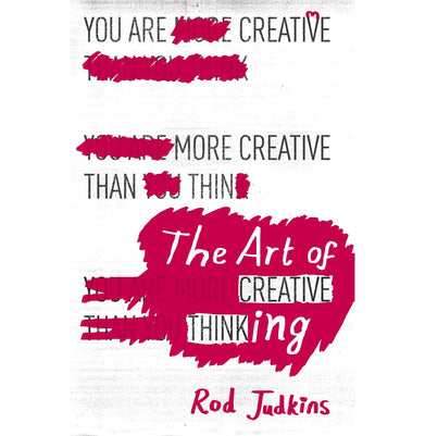 imagThe Art of Creative Thinking: 100 Lessons to Transform Your Mind Paperback Judkins Rod