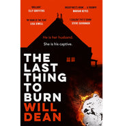 image //www.c...THE LAST THING TO BURN Dean Will