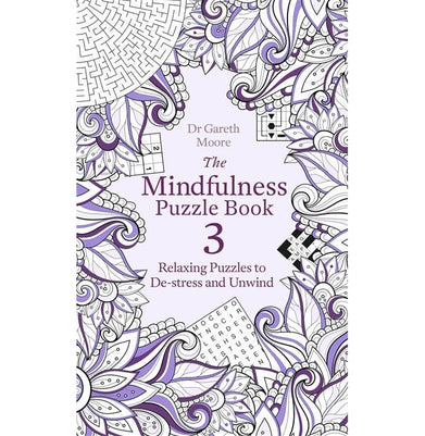 imagTHE MINDFULNESS PUZZLE BOOK 3: RELAXING PUZZLES TO DE:STRESS AND UNWIND Paperback Moore Dr Gareth