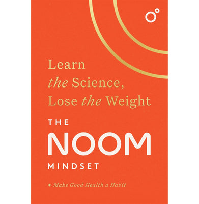 imagTHE NOOM MINDSET: LEARN THE SCIENCE LOSE THE WEIGHT Paperback Noom Inc.