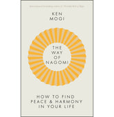 image //www.c...THE WAY OF NAGOMI: THE JAPANESE SECRET TO A HARMONIOUS LIFE Hardcover Mogi Ken Books, BOOKS5, December Book Sale, Non Discounted Products, Non Fiction, Self Improvement, TheWay of Nagomi, WBD2025 crossword.in