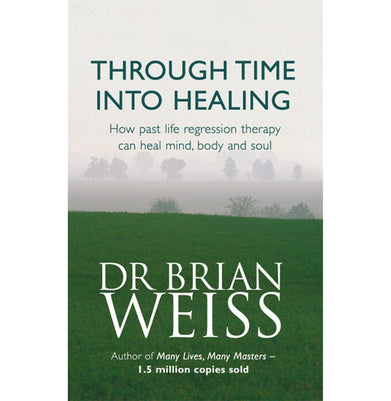 imagTHROUGH TIME INTO HEALING Paperback Weiss Dr. Brian
