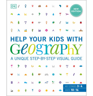 imagHelp Your Kids with Geography Ages 10:16 Key Stages 3 & 4 : A Unique Step:By:Step Visual Guide Flexibound DK