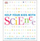 imag1Help Your Kids with Science: A Unique Step:by:Step Visual Guide DK