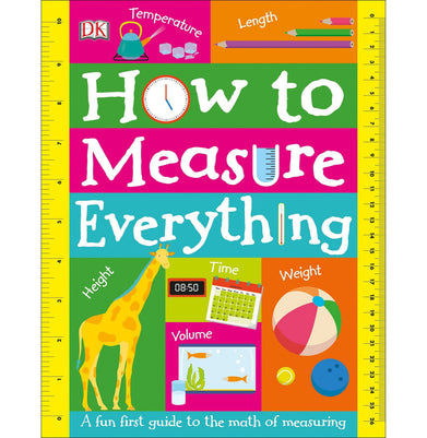 imagHow to Measure Everything Dorling Kindersley Inc.