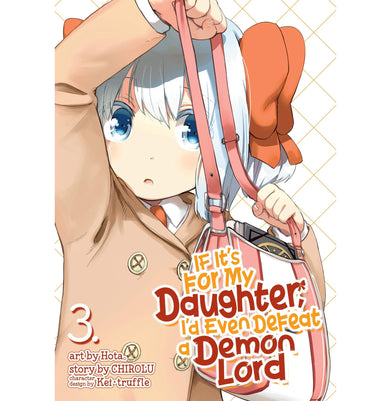 imagIf It's for My Daughter I'd Even Defeat a Demon Lord Manga Vol. 3 If It's for My Daughter I'd Even Defeat a Demon Lord Manga 3 Paperback Chirolu and Hota