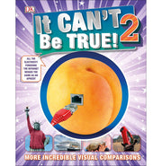 image //www.c...It Can't Be True! 2: More Incredible Visual Comparisons Hardcover DK