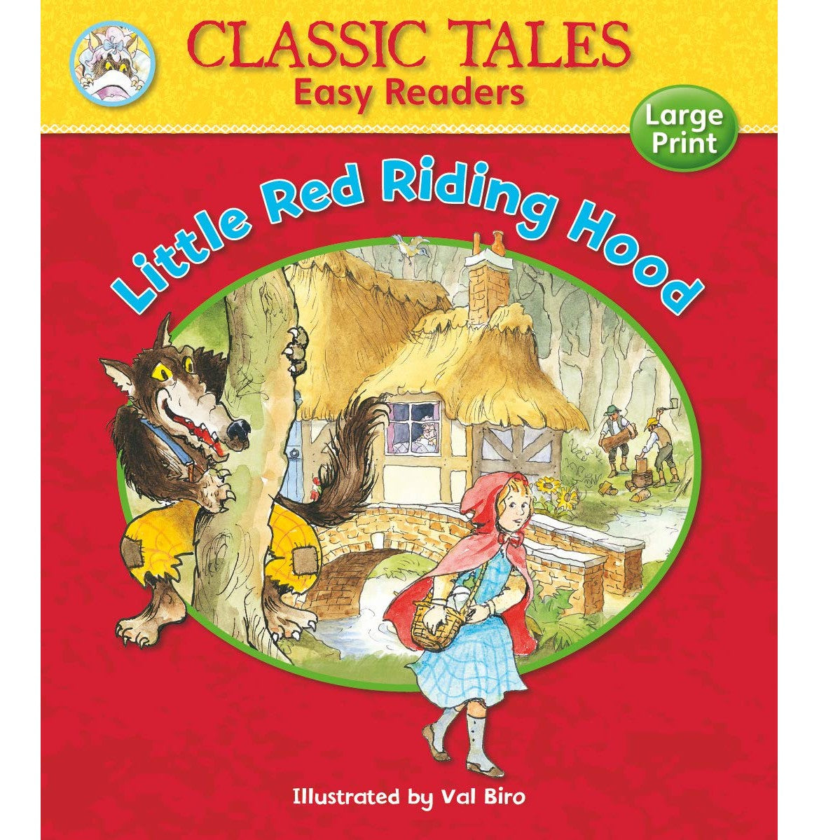 Classic Tales Little Red Riding Hood
