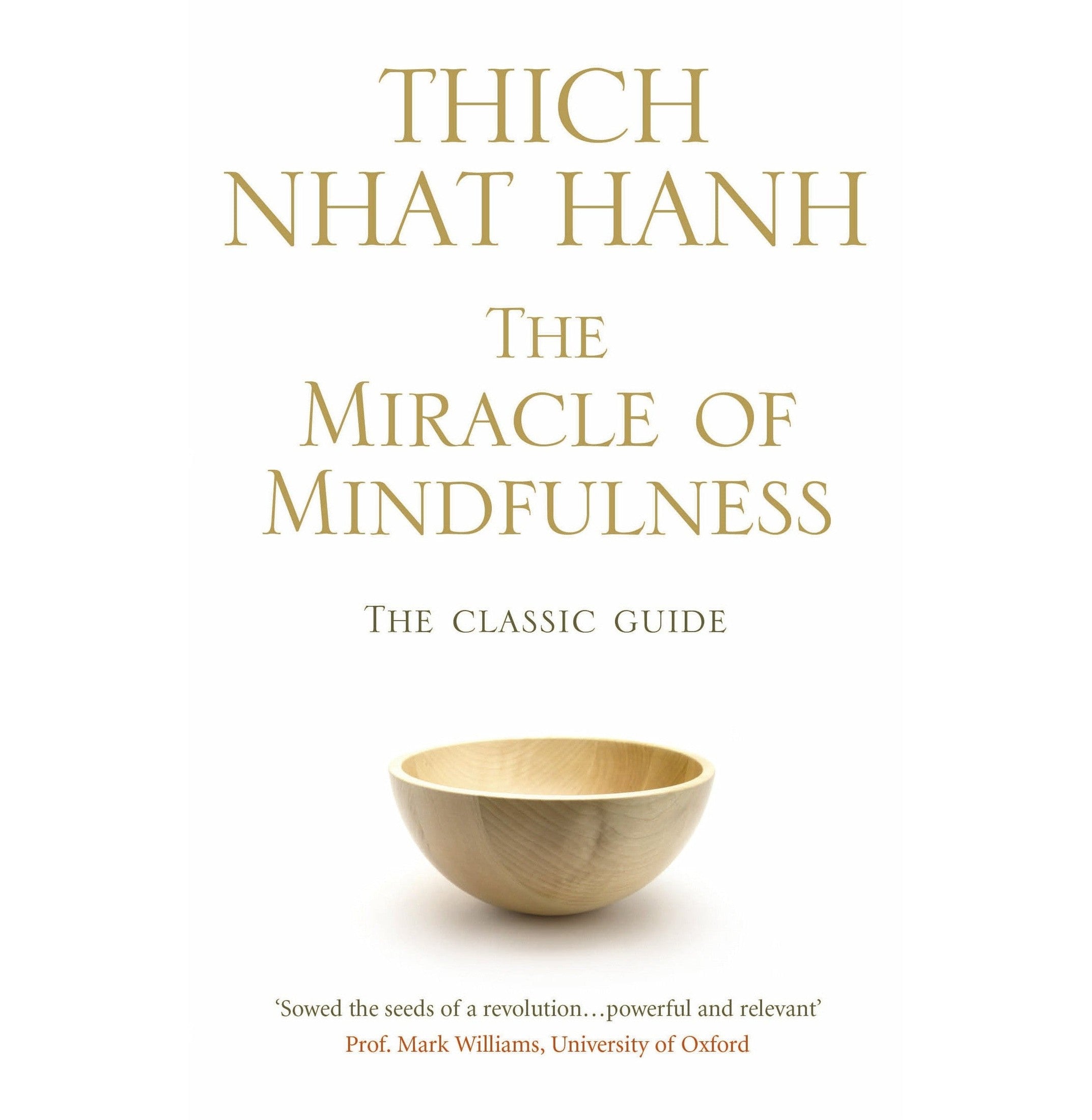 The Miracle Of Mindfulness - Paperback