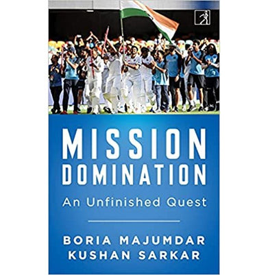imagMISSION DOMINATION: An Unfinished Paperback Boria Majumdar & Kushan Sarkar