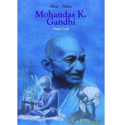 imagMohandas K. Gandhi : Spiritual Leader Great Names Cook Diane